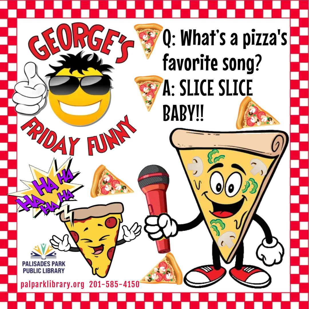 🍕George knows we 'knead' a joke for National Pizza Day!
😆Have a 'SLICE' (nice) Day!
#nationalpizzaday #jokeoftheday #georgesfridayfunny #palisadesparkpubliclibary #bcclsunited #palisadesparknj #bccls