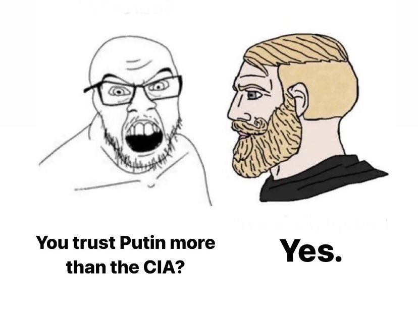 thfreedomlegion's tweet photo. I trust the word of a dictator who’s stands by his POV publicly than faceless bureaucrats with a vested interest in endless war. The Left will create the future of Rightwing-Russian cooperation they so desperately fear. #PutinInterview #Putin_Tucker_Interview #UsefulIdiot https://t.co/NEpCVHnfUI