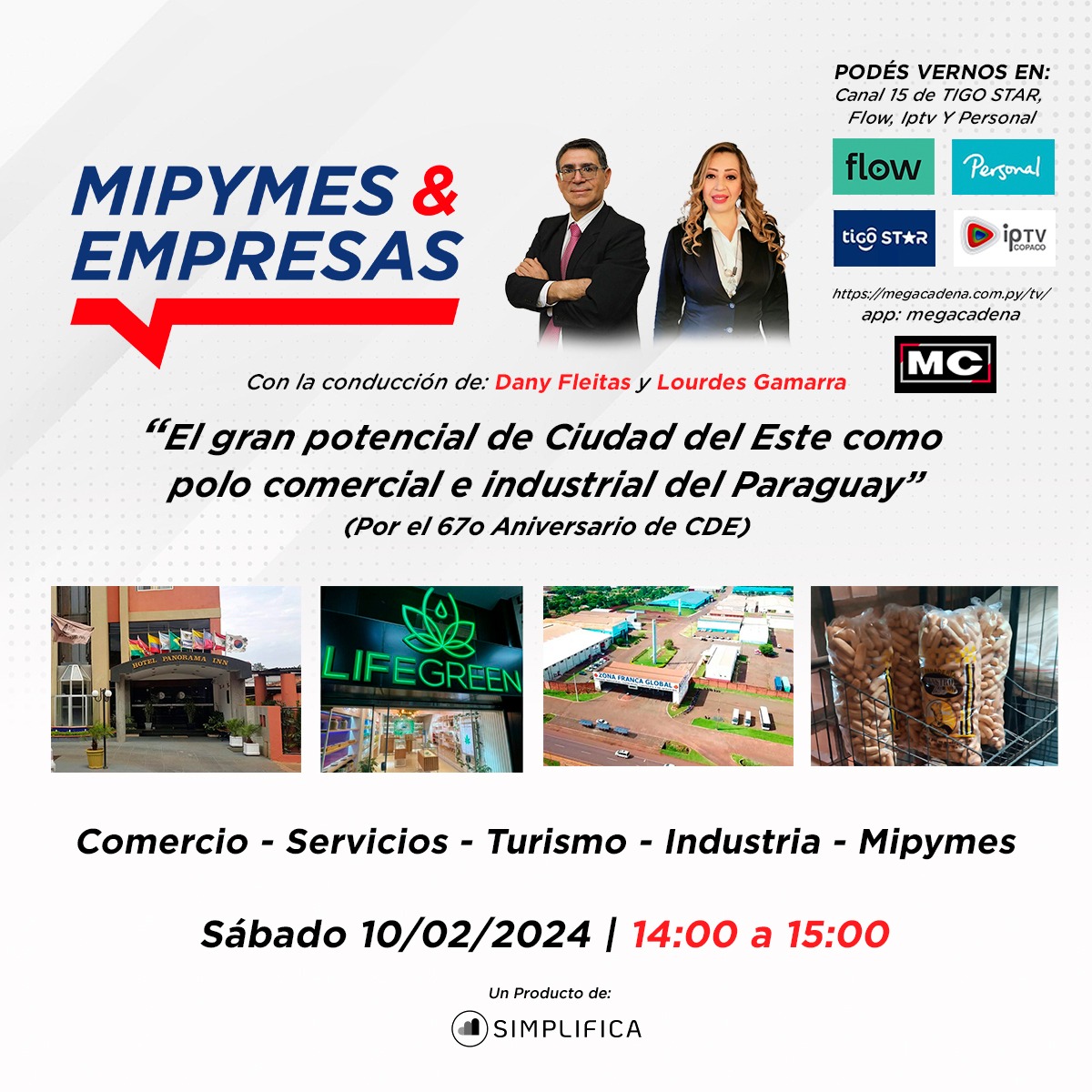 Este sábado 10/02 retorna Mipymes &amp; Empresas, con un especial de Ciudad del Este, con motivo de su 67o. Aniversario de fundación. Invitamos a todos a saber más sobre su potencial y el momento que vive este polo de desarrollo comercial e industrial de nuestro país !!!