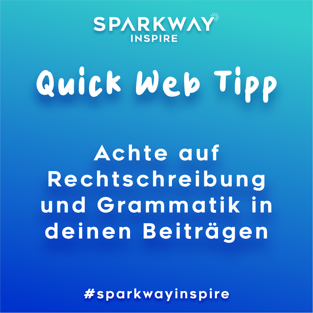 sparkway_web's tweet image. Achte auf Rechtschreibung und Grammatik in deinen Beiträgen. #contentquality #webdesignpro #businessstrategies #germantechstartup #sparkwayinspire #copywriting