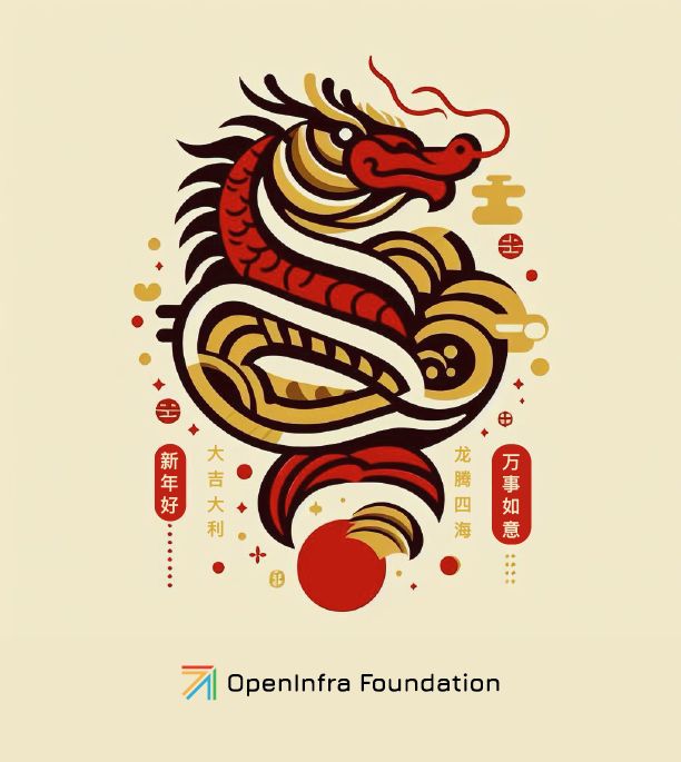 The #OpenInfra Foundation wishes the #OpenInfra community a happy Lunar New Year and a prosperous year of the dragon!