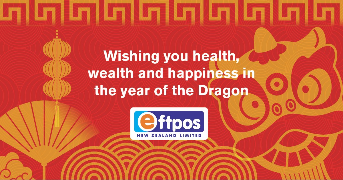 Happy Lunar New Year! The team at Eftpos NZ wishes you a prosperous Year of the Dragon 🐉#LunarNewYear2024 #YearOfTheDragon