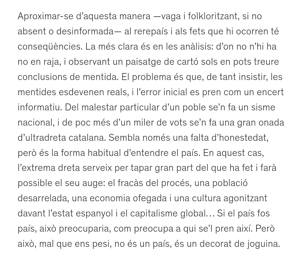 No m'agrada autocitar-me, però el que ha passat avui a Ripoll és exactament el que va passar quan Orriols va guanyar les eleccions. Molt fum, molt rebombori i, al final, un poble utilitzat com a decorat.