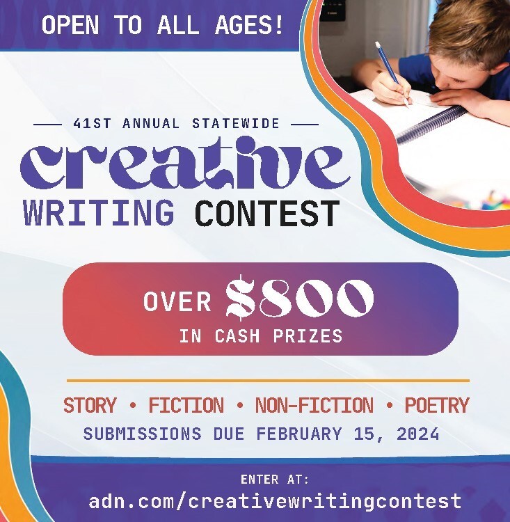 Calling all creative writers! The 2023-2024 Statewide Creative Writing Contest, sponsored by UAA and the ADN, will accept entries until Thursday, February 15, 2024.