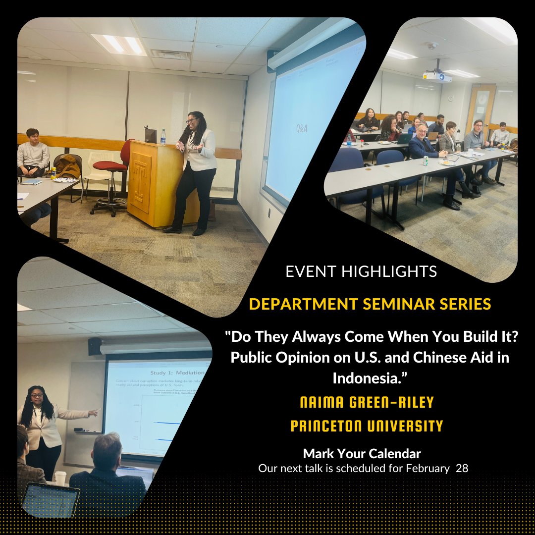 Graduate students and faculty got to enjoy Dr. Naima Green-Riley's talk titled, "Do They Always Come When You Build It? Public Opinion on U.S. and Chinese Aid in Indonesia." on Wednesday.