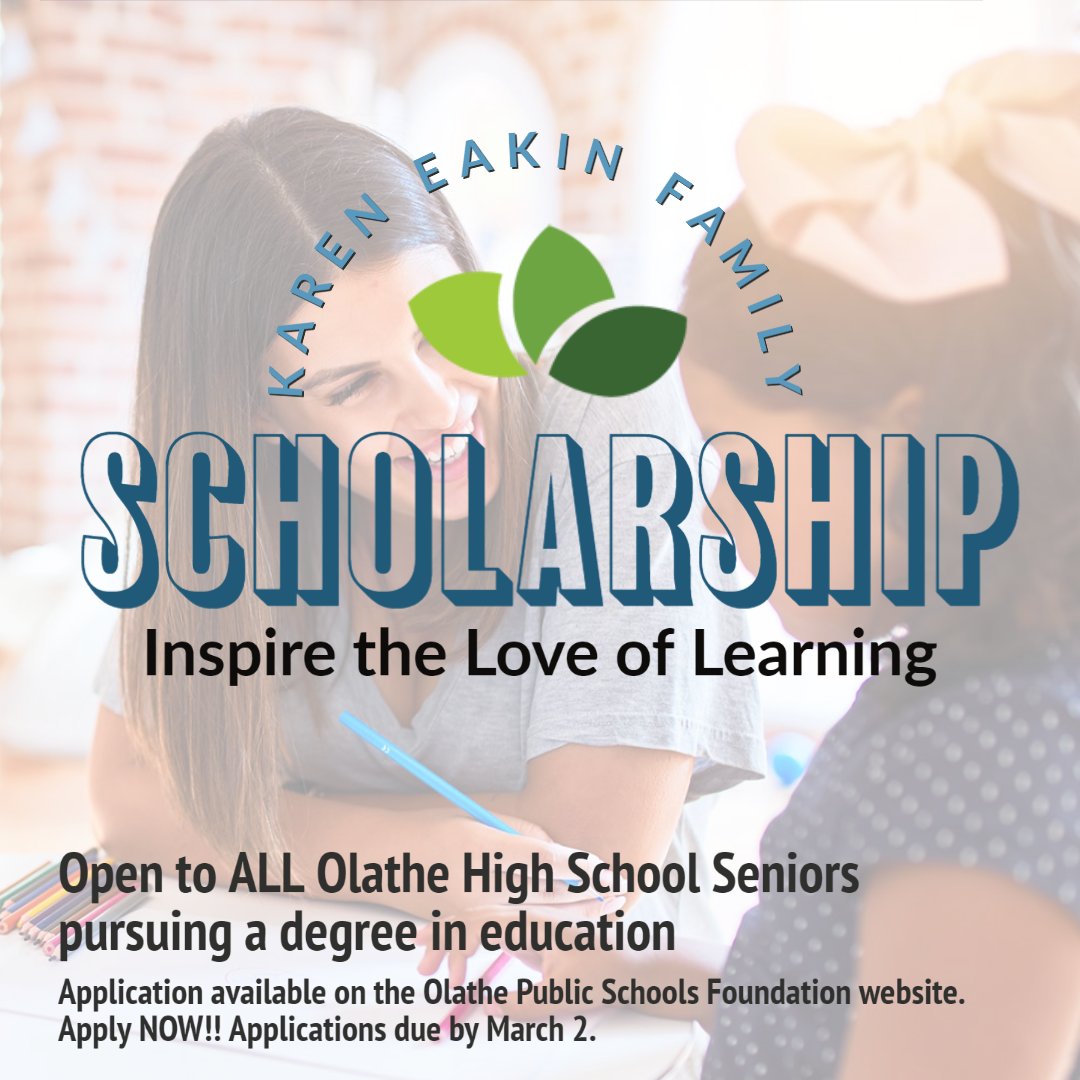 Olathe Public Schools Foundation (@opsf233) on Twitter photo This scholarship is open to all Olathe seniors pursuing a degree in education. Karen Eakin was a teacher and strived to positively impact each student, and she wants to pass that passion along to the next generation. Apply today! Deadline is March 4. olathepublicschoolsfoundation.org/students-paren… This scholarship is open to all Olathe seniors pursuing a degree in education. Karen Eakin was a teacher and strived to positively impact each student, and she wants to pass that passion along to the next generation. Apply today! Deadline is March 4. olathepublicschoolsfoundation.org/students-paren…