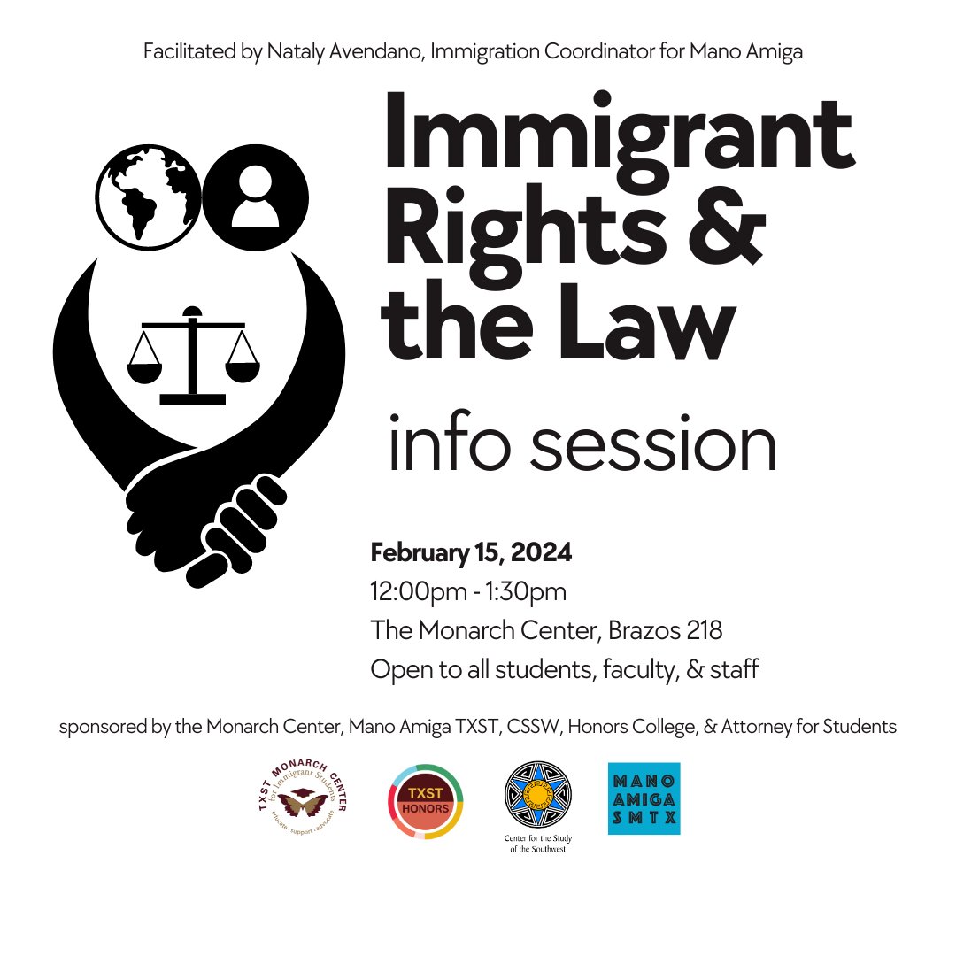 AFS staff look forward to meeting students TODAY at the Monarch Center's "Immigrant Rights &amp; the Law" info session on February 15, 2024, @ 12:00 p.m., Brazos 218. See you there!