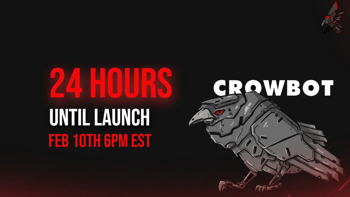 $CROW is Launching in Exactly 24 Hours!
That's 10th FEB, 6 pm EST.

We have decided to postpone launch to tomorrow to ensure everything goes smoothly

More information soon.

Join TG for Updates: t.me/crowbotportal