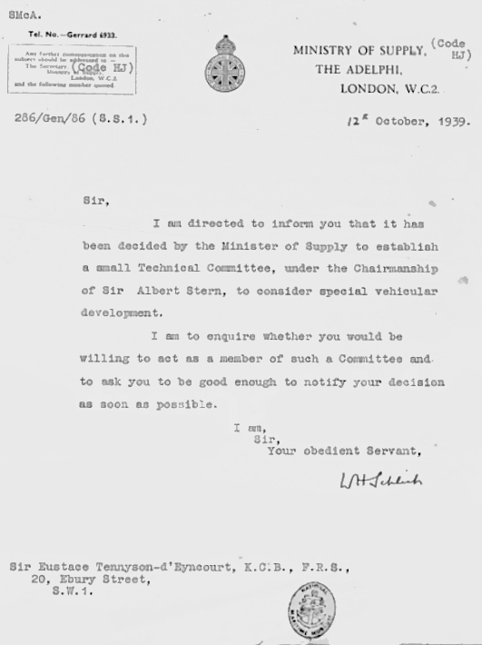 Copy of letter inviting Sir Eustace d'Eyncourt to join the Special Vehicle Development Committee (S.V.D.C.) [often referred to as The Old Gang / TOG], under Sir Albert Stern, in October 1939. This is some of the new material found for a full re-edit and update of 'Tanks of TOG.'