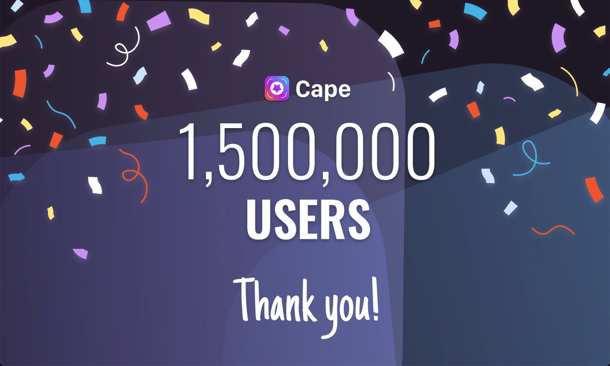 13 months after launch, Cape has reached 1.5 million users.  Thank you very much.