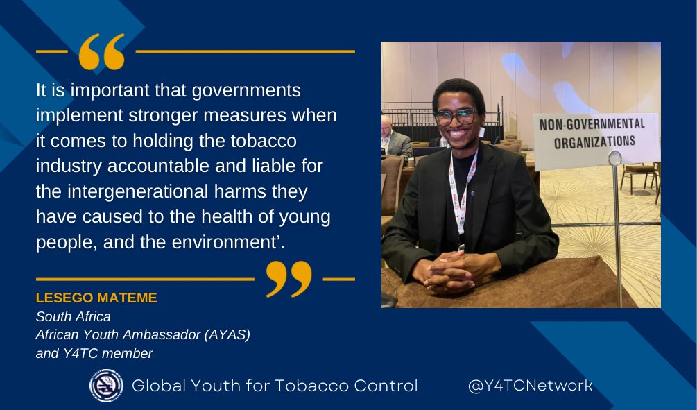 “It is important that governments implement stronger measures when it comes to holding the tobacco industry accountable and liable for the intergenerational harms they have caused to the health of young people and the environment’.” #Y4TC #COP10 #COP10FCTC #FCTCSavesLives