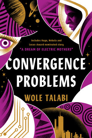 We're live! My collection CONVERGENCE PROBLEMS hits shelves today. These 16 stories have taken shape over a decade, tracing the outline of my professional writing career, showcasing the things that drive me. Its a joy to share this book with you. wtalabi.wordpress.com/2024/02/13/con…