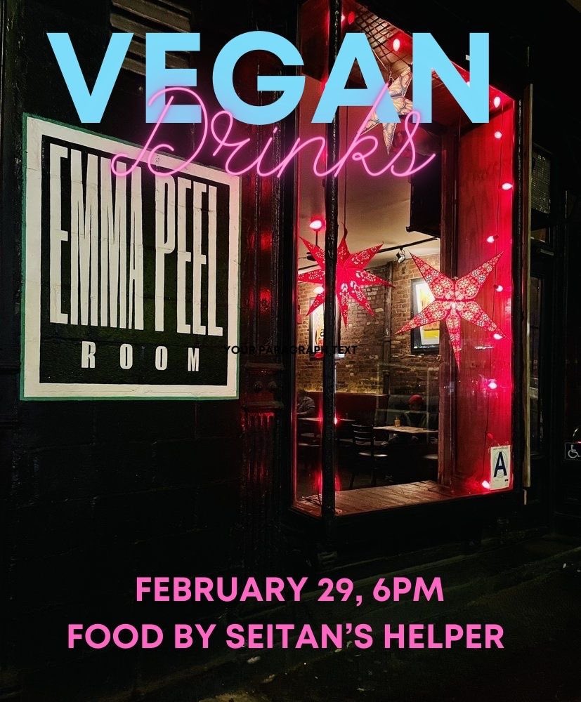 VeganDrinks's tweet photo. We’re back at Emma Peel Bar on 2/29 with Seitan’s Helper! https://t.co/g36Sh9NonE