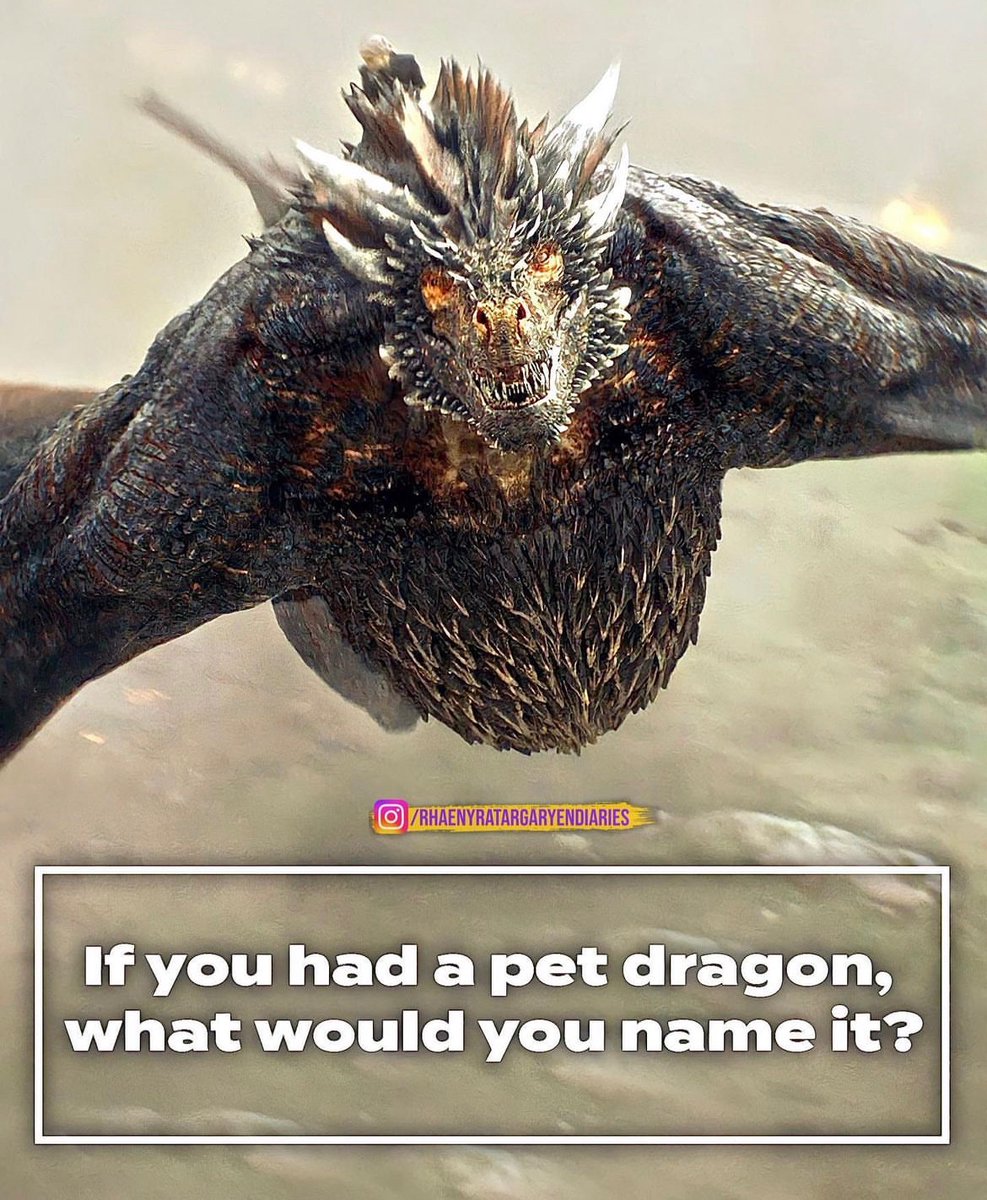 HOTDNewsHBO's tweet image. What would you name your own dragon?
