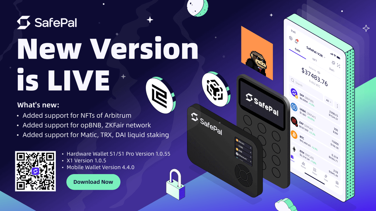 Upgrade your <a href="/safepal/"></a> Wallets Today🥳

✅Support NFTs of <a href="/arbitrum/">Arbitrum</a> 
✅Support opBNB, ZKFair Network
✅Support Matic, TRX, DAI liquid staking

📱Software Wallet App V.4.4.0
🔒Hardware Wallet S1/S1 Pro V.1.0.55 X1 V.1.0.5

💻Upgrade Today: safepal.com/en/download