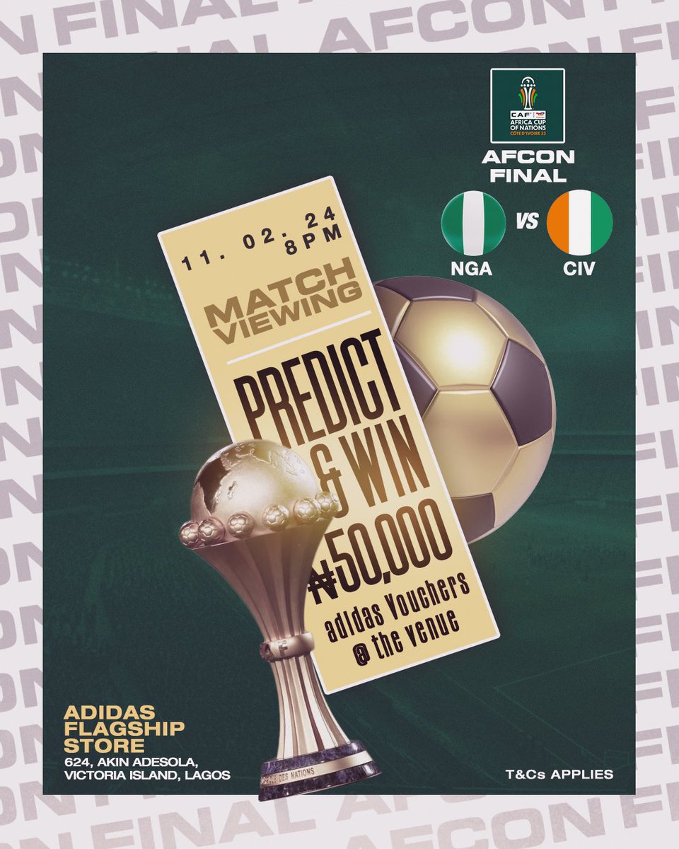 Join us at the adidas flagship store VI for the Nigeria vs. Ivory Coast final match viewing event this Sunday at 8pm! Predict the final score using the QR code AT THE EVENT to stand a chance to win 50,000 Naira shopping voucher! #nigeria #soccer #afcon #predictandwin
