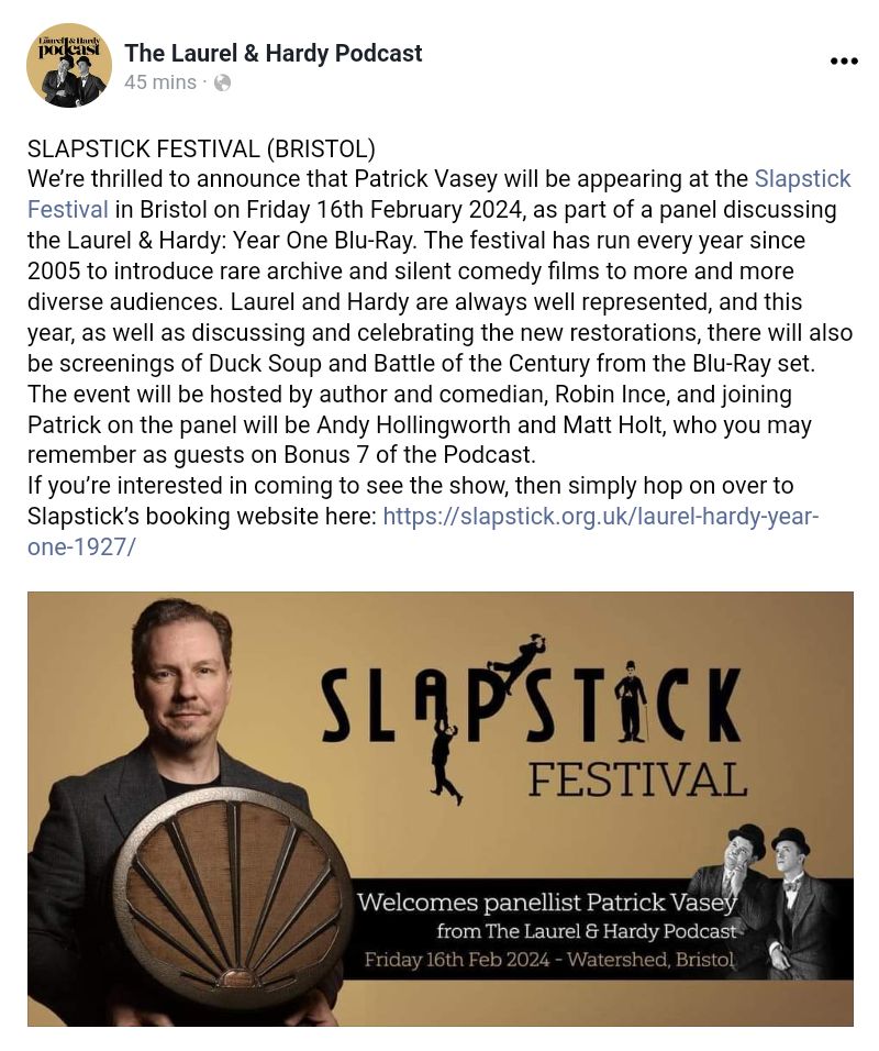 In case you are unable to view the details on Facebook for Mr. Vasey, Mr. Holt & Mr. Hollingworth's appearance at the Slapstick festival in Bristol on the 16/02/24 here they are. #LaurelAndHardy #StanAndOllie #StanLaurel #OliverHardy #HardyBlog slapstick.org.uk/laurel-hardy-y…