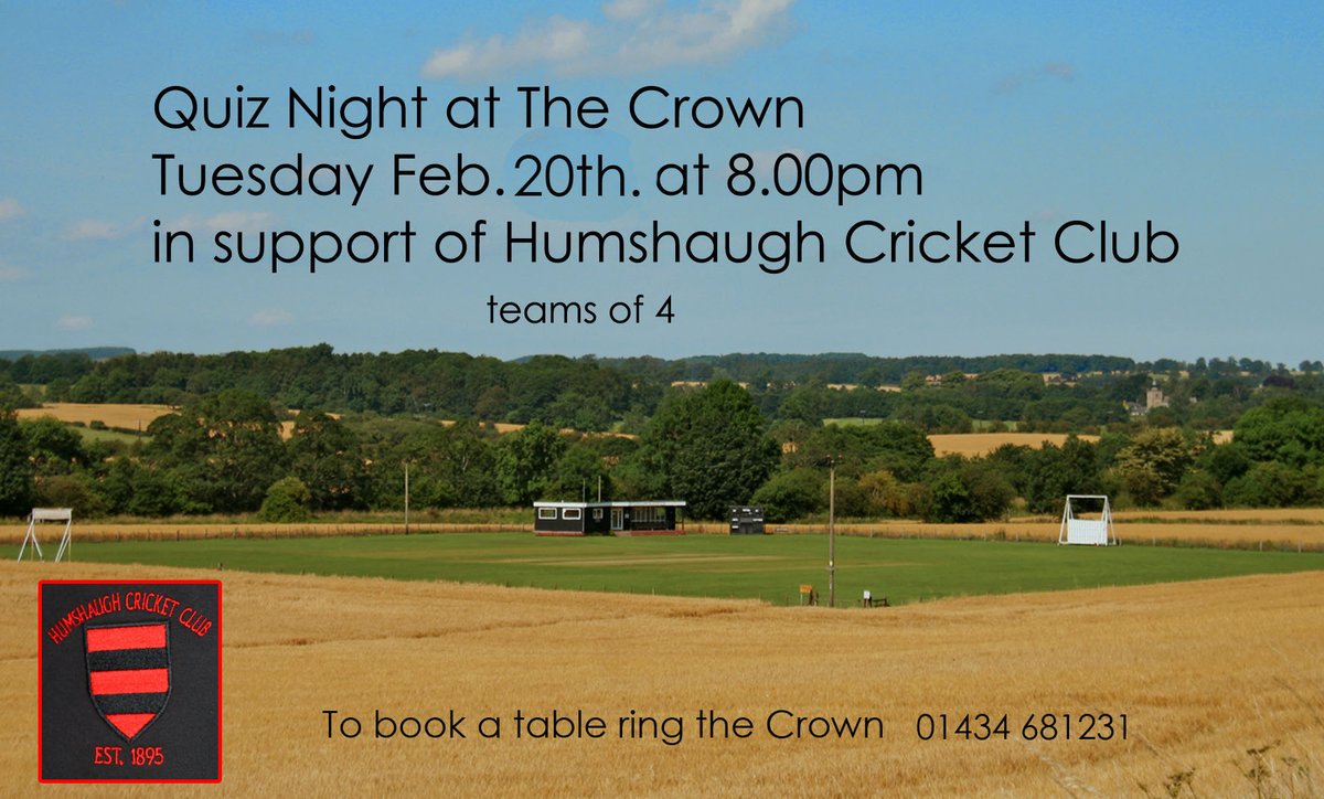 Join us for the annual Humshaugh Cricket Club pub quiz at The Crown on Tuesday 20th February.