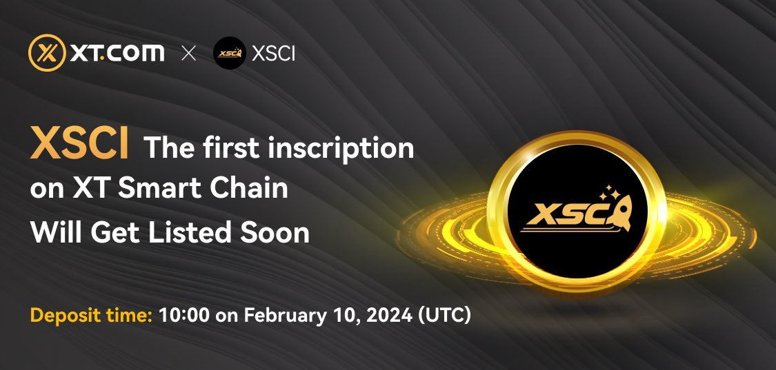 XTexchange's tweet photo. 🔥 #XSCI, the first #inscription on #XT Smart Chain will get listed on https://t.co/x3toxzqASH Soon! #XSC @xscription_xsc 

⏰ Deposit time: 10:00 on February 10, 2024 (UTC)

👀 Stay tuned for the schedule of trading. 

Details 👇🏻 
https://t.co/Ol2hWacpcW https://t.co/vFutcw1TEc