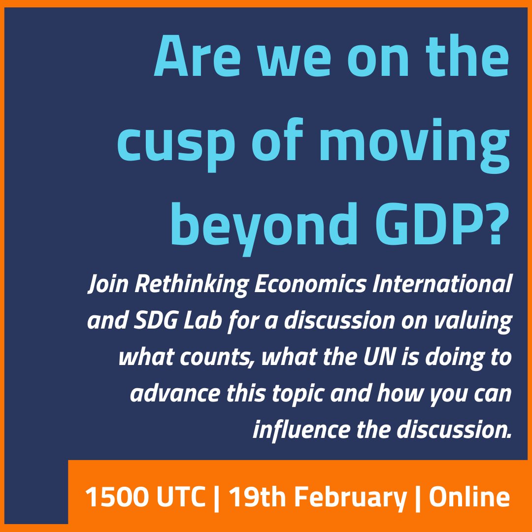 rethinkecon's tweet photo. Are we on the cusp of moving beyond GDP? Imagine an economy that wasn't measured on the success of GDP, what would that look like? 

Join us and SDG Lab to discuss how you can be involved in this exciting development.

👉   https://t.co/rtvc2LdnEj
 👉  3pm UTC, 19th Feb https://t.co/RTtkM74ktt