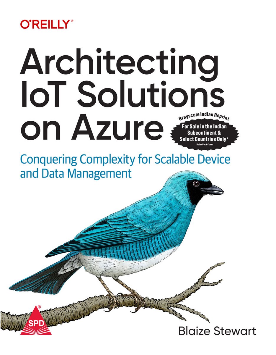 Architecting IoT Solutions on Azure by @theonemule (Author) @shroffpub & @OReillyMedia (Publishers) Buy from computer bookshop using this link:  tinyurl.com/32xzckkn #azure #iot #iotsolutions #iotdevelopment #databasemanagement #datamodeling #cloudcomputing #book