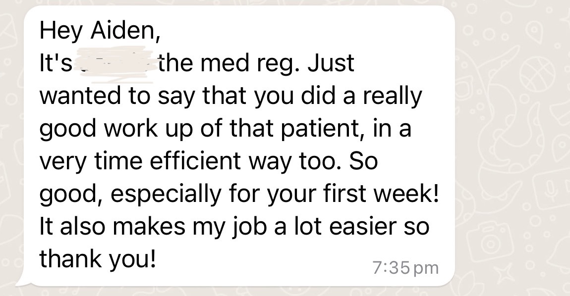 I got a bit teary eyed reading this

Positive feedback like this is so powerful 
and so rarely given 

Being new is hugely daunting 

Today is dedicated to this awesome med reg