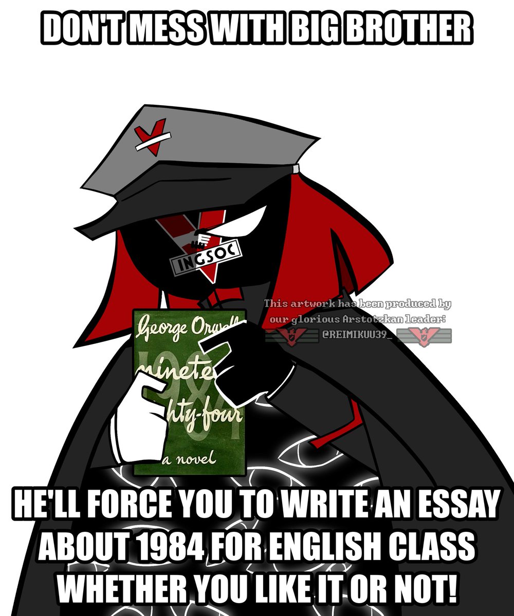 Big Brother forces you to make an essay about 1984 for English class.

#countrypapers #countryhumans #nineteeneightyfour #georgeorwell