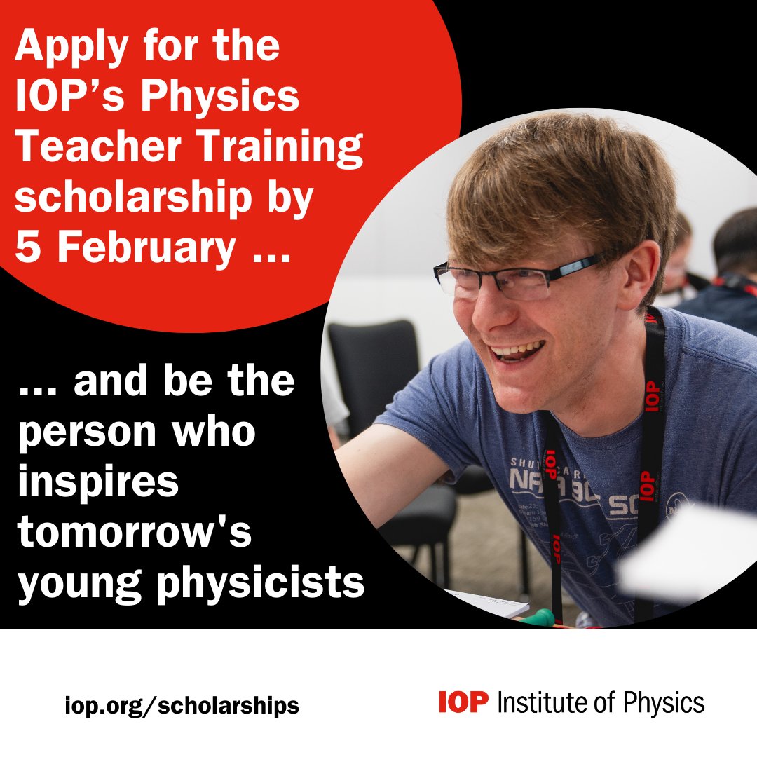 Were you inspired by your physics teacher? Train to be a teacher and inspire today's students with physics too. The IOP offer £30,000 tax-free scholarships to learn to teach Physics. Applications close 5 Feb. For more info: bit.ly/3uUCOvi #Teaching #Physics