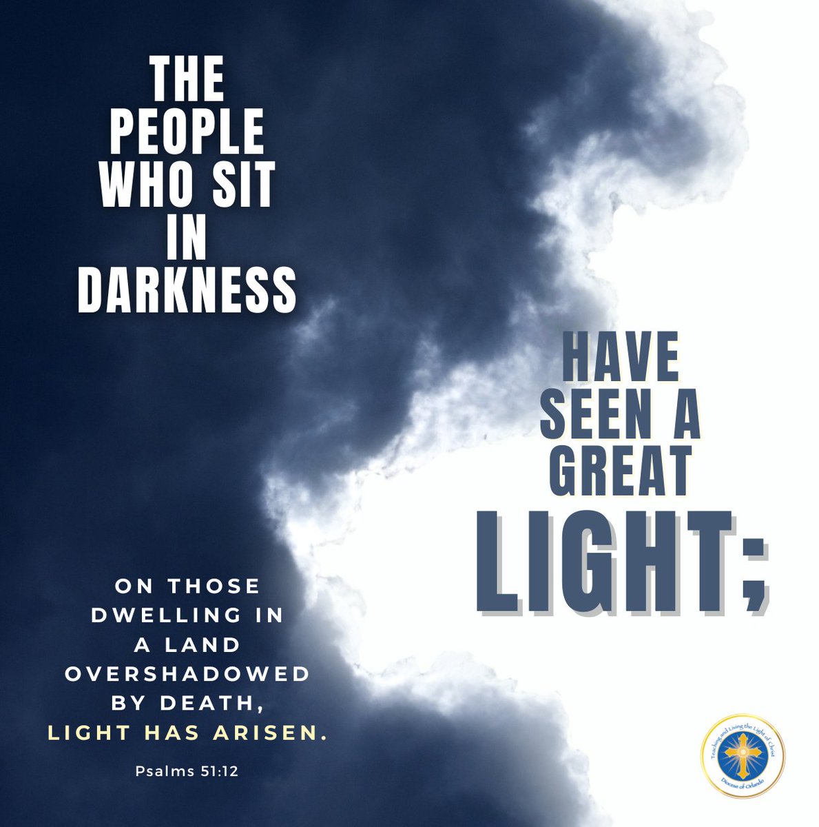 Oh Lord, are my shield!
When I call out to You,
I am surrounded by light and hope.
Darkness can never overcome me.