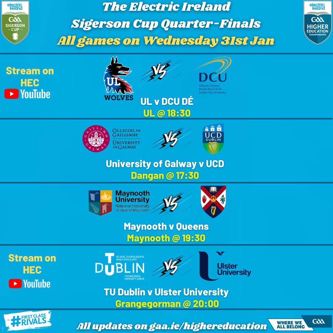 Fixture details for the @ElectricIreland Sigerson Cup Quarter-Finals 👇 We will stream @ul_gaa v @DCUDocEirGAA at 6.30pm and @TUDublinCCGAA v @UlsterUniGAA at 8pm live on HEC YouTube.