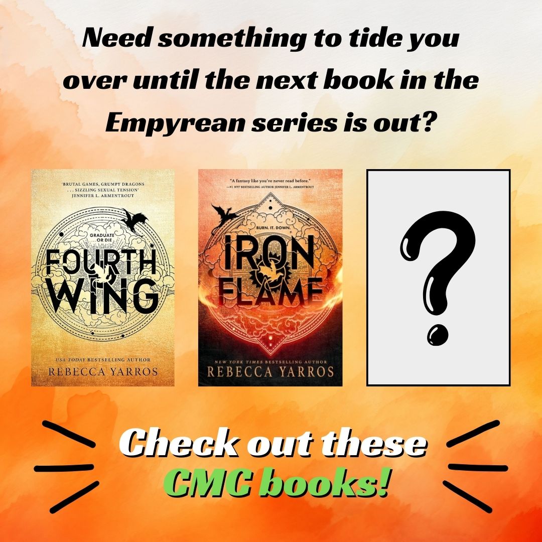 CMC_UCF's tweet photo. Waiting for the next book in a series is hard. If you've read Fourth Wing (and its sequel, Iron Flame), we think you might enjoy these YA books. The best part? These YA books are available to check out at the CMC Library! #MustReads https://t.co/qr1Sht5jEV