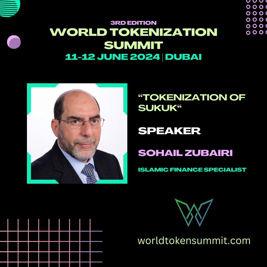 Excited to welcome Mr. Sohail Zubairi at the 3rd Edition of the World Token Summit where he will be speaking about the Tokenization of Sukuk.

The event will take place on 11-12 of June 2024 in Dubai where we will have hundreds of key decision-makers, innovators, investors, and