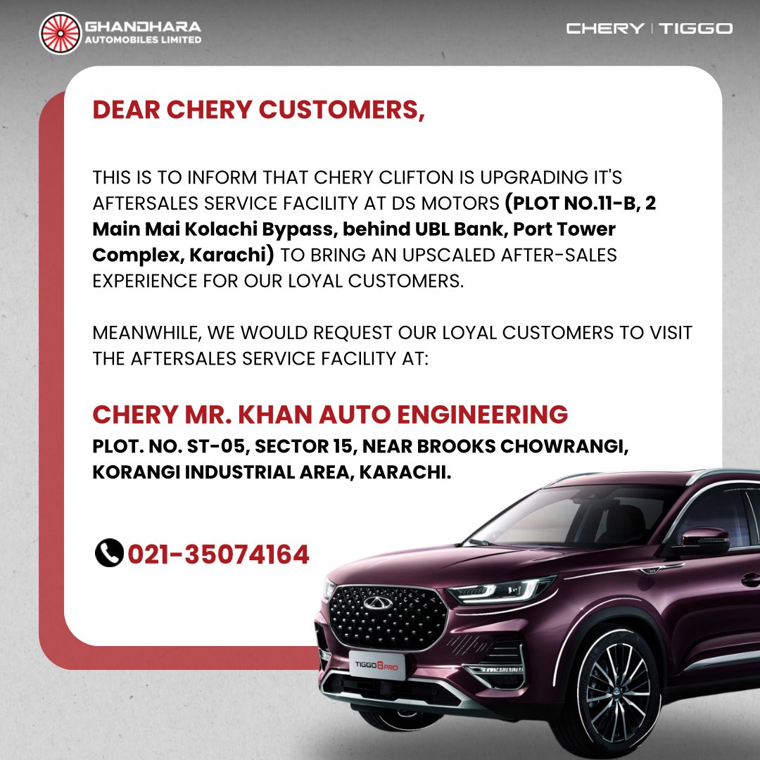 Dear Chery Family, We're upgrading Chery Clifton's after-sales service at DS MOTORS to provide you with an enhanced experience. In the meantime, we request our loyal customers to visit Chery Mr. Khan Auto Engineering for their service needs.

#Chery #upgrading #aftersalesservice