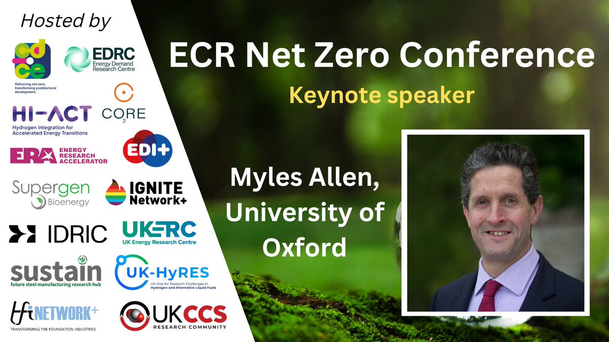 Thrilled to announce our ECR Net Zero conference opening keynote speaker - Myles Allen, Professor of Geosystem Science at the University of Oxford & Director of @OxfordNetZero Don't miss the opportunity to hear from this net zero stalwart! Register now 👉 ukccsrc.ac.uk/ecr-net-zero-c…
