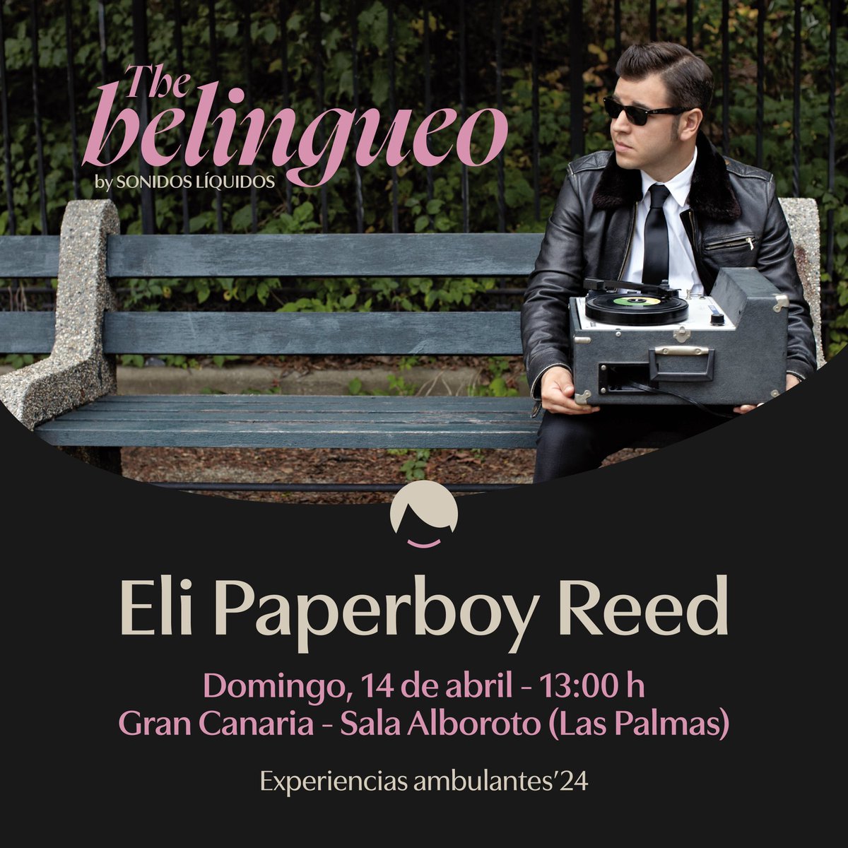 SonidosLiquido's tweet photo. Nos vamos #TheBelingueo a Gran Canaria con Eli Paperboy Reed. El domingo 14 de abril estaremos en la Sala Albaroto en Las Palmas con buen soul &amp; funk y también con @vinoslanzarote 
Entradas a la venta en https://t.co/t3g5FFmSw8
No te lo pierdas, aforo limitado! https://t.co/C9rmYRtj4l