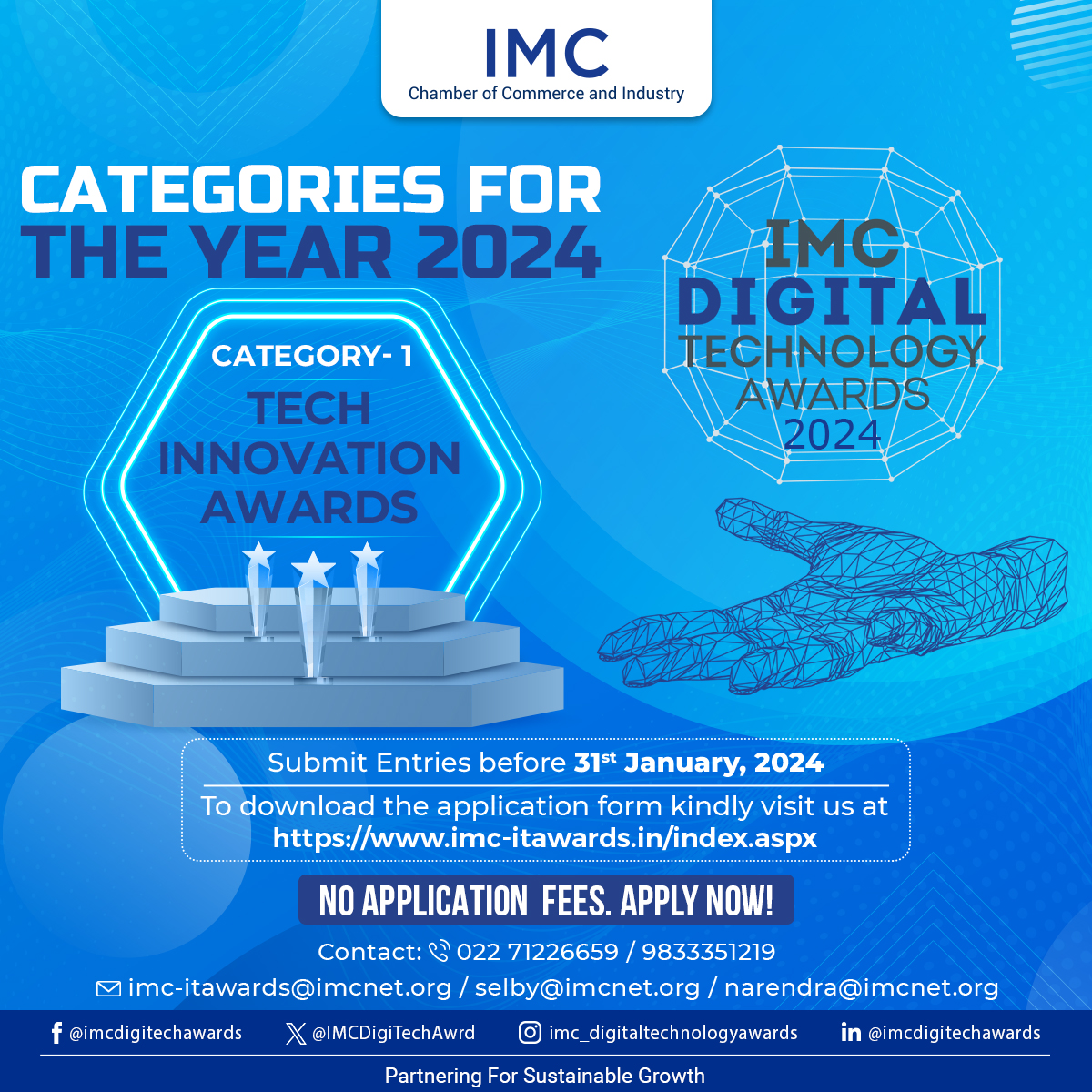 IMCDigiTechAwrd's tweet photo. Deadline extended to 31st January, 2024
#IMCDigiTechAwards2024 - Categories for the year 2024.
Category – 1  #TechInnovation Awards
To download the application form, click on https://t.co/gN8C21Wz91
No Application Fee
#technology #Awards #DigitalTransformation
@IMC_India https://t.co/kVbaUkh5S5