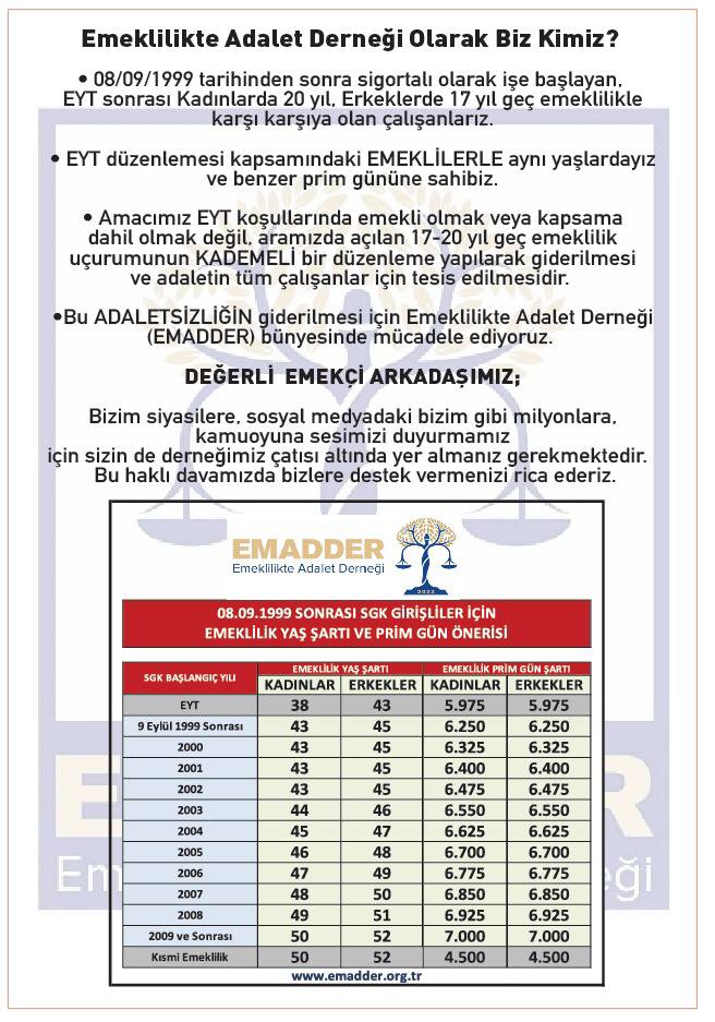 8 Eylül 1999 --- Emeklilik yaşı 38-43 
9 Eylül 1999 --- Emeklilik yaşı 58-60 
Adil mi, makul mü, ölçülü mü?

1 günün bedeli 17-20 yıl olmamalı, 
kademeli emeklilik bekliyoruz
#2000LerYasaBekliyor