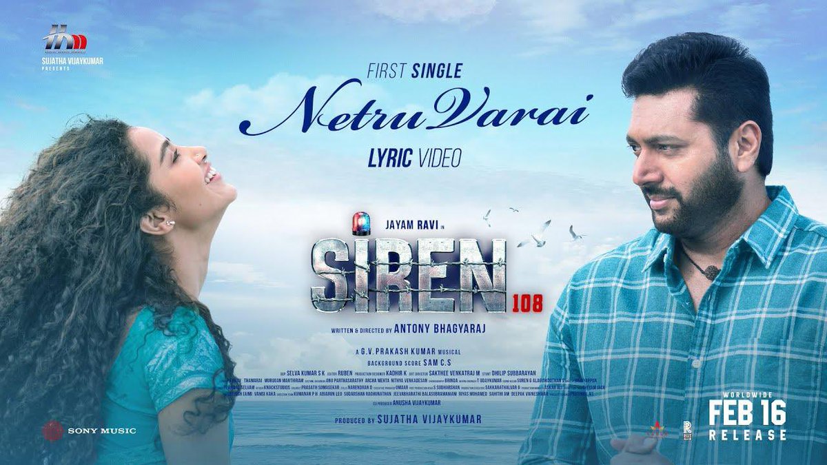 Grove into the blissful melody song #NetruVarai from @actor_jayamravi's #Siren🎵 🔗youtu.be/2UJy433tEpc Vocals by @sidsriram & Lyrics by @Kavithamarai #SirenFromFeb16 A @gvprakash Musical @antonybhagyaraj @KeerthyOfficial @anupamahere @SamCSmusic @sujataa_HMM @iYogiBabu