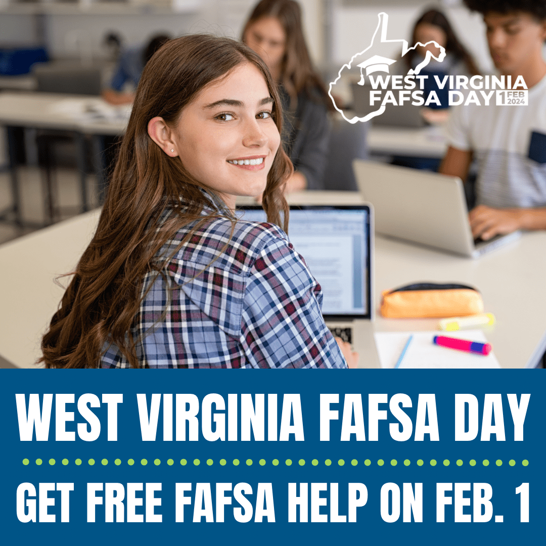Please join our WV FAFSA Night Thursday, Feb 1, 5:30-6:30 to address frequently asked questions about the college application and financial aid process and timeline. NOTE: Event attendees must obtain an FSA User ID and password at studentaid.gov prior to the event.