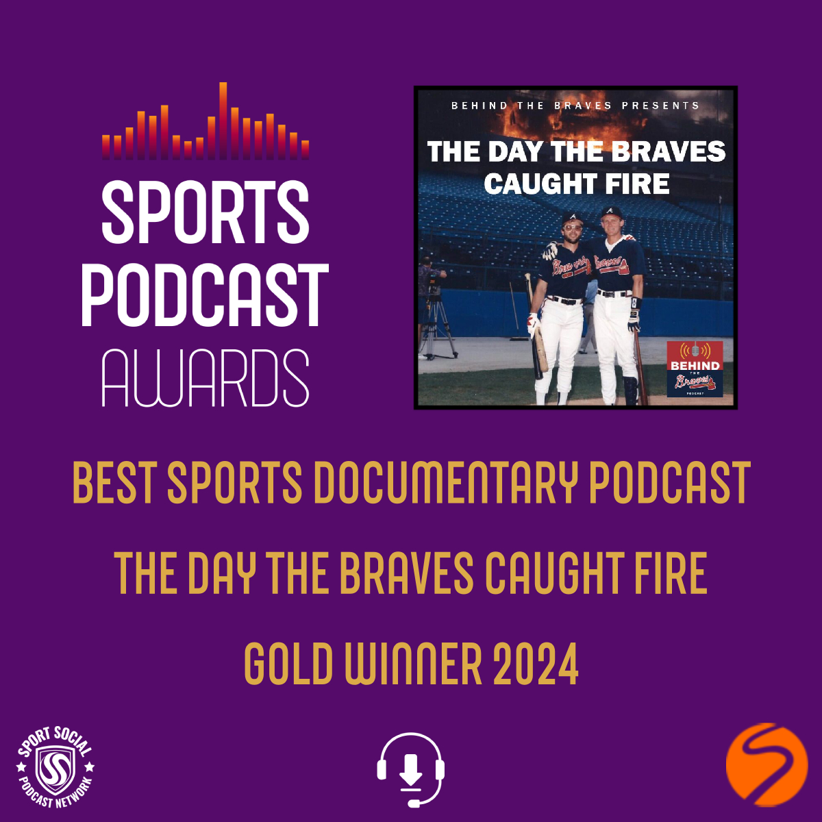 🥇🎥 The Best Sports Documentary Podcast Gold Award goes to… Behind the Braves Presents: The Day The Braves Caught Fire @braves 🏆👏
