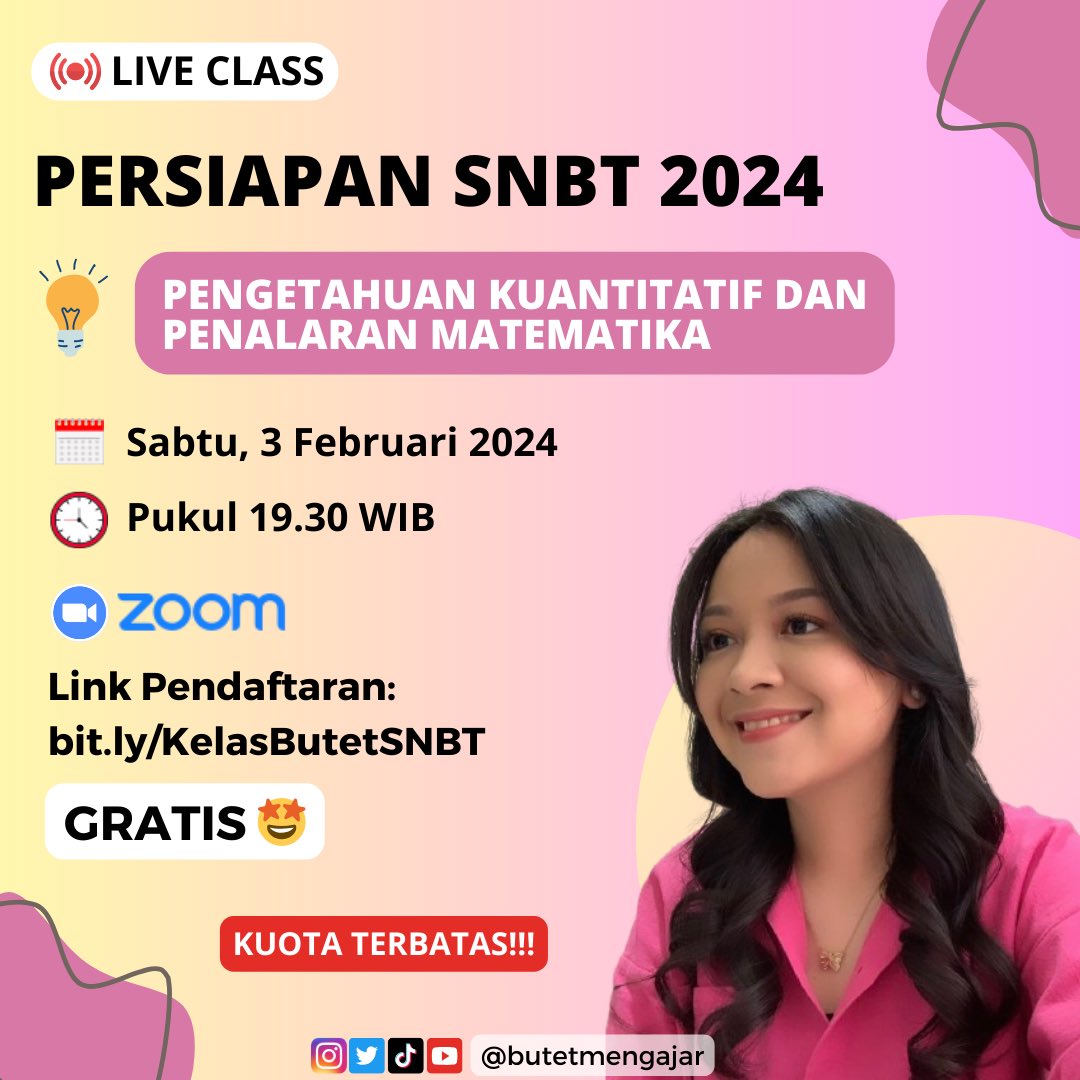 🔥FREE LIVE CLASS PERSIAPAN SNBT 2024🔥
Subtes: Pengetahuan Kuantitatif dan Penalaran Matematika✨
🗓️ Sabtu, 3 Februari 2024
⏰ Pukul 19.30 WIB
👩‍🏫 Live via zoom
Link pendaftaran: bit.ly/KelasButetSNBT
See u!!! 🥳🫶