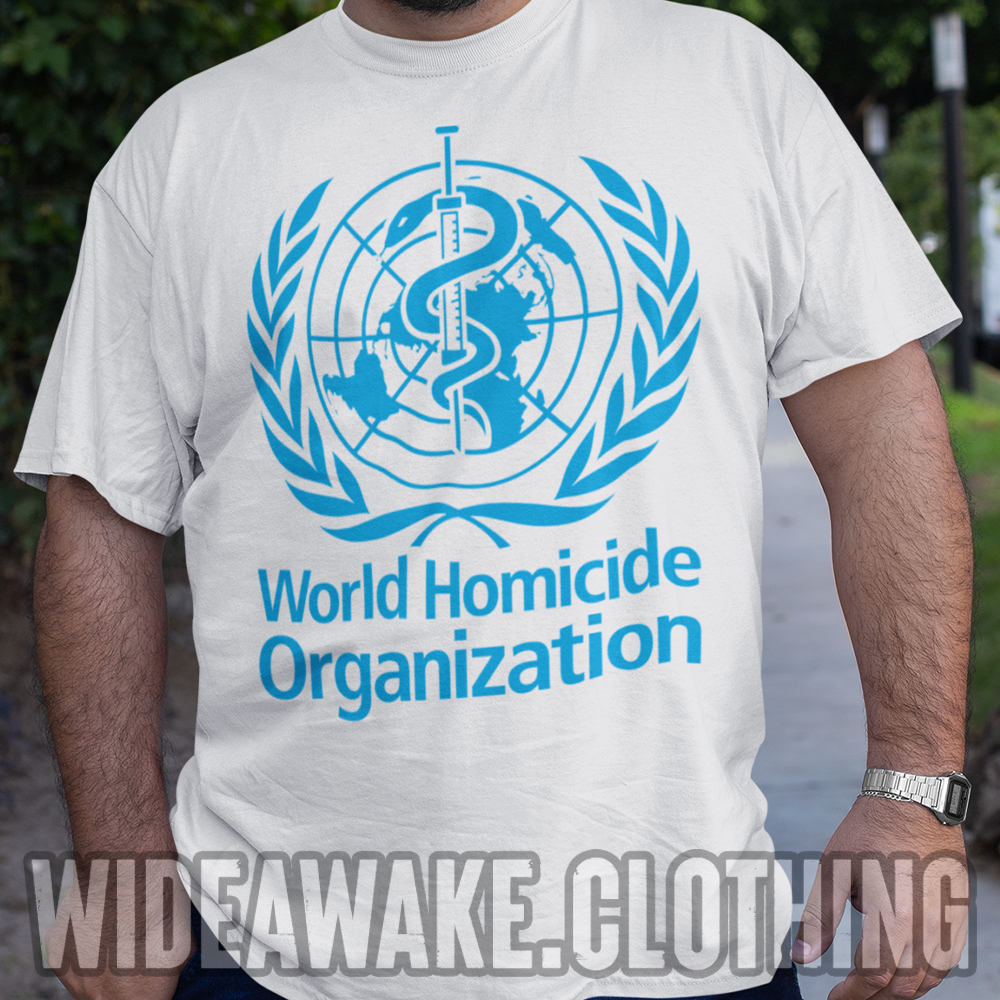 wideawake_media's tweet photo. Retweet if the WHO should be abolished!

T-shirt (and hoodie) available here: https://t.co/UmbEcX1xos

Currently running a 15% off January sale! https://t.co/hcqOD9zuO5