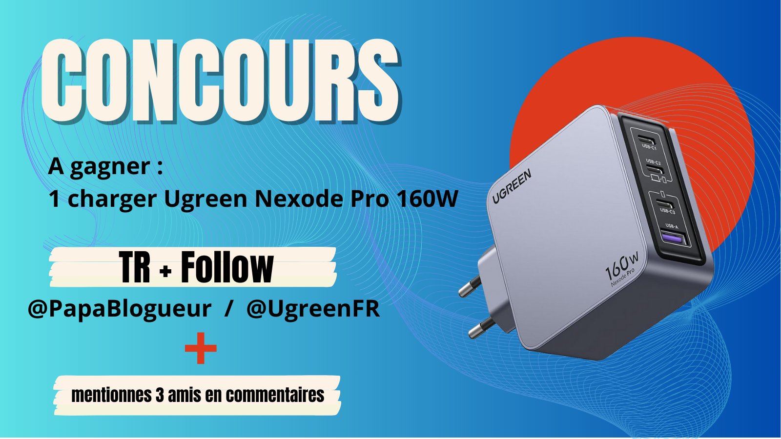 Franck on X: 🎁CONCOURS 🎁 A gagner : 1 charger Ugreen Nexode Pro 160W de  #Upgreen ➡️ RT + Follow @PapaBlogueur et @UgreenFR + mentionnes 3 amis en  commentaires ^^ #Concours ⚠️