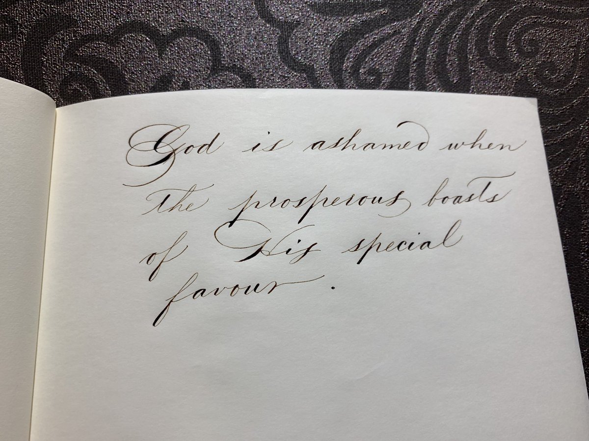 isjessie's tweet image. １０８
 當富貴利達的人誇說他得到神的特別恩惠時，上帝卻羞了。
God is ashamed when the prosperous boasts of His special favour.

#taiwan #台灣 #spencerianscript  #copperplatecalligraphy #copperplatepractice