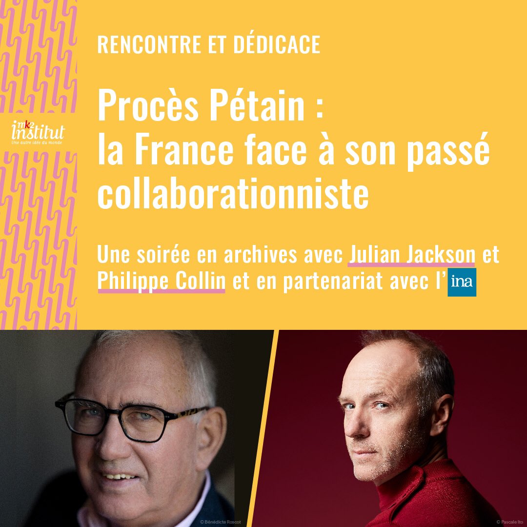 Philippe Collin (@philco750062) on Twitter photo Jeudi soir à 20h, au <a href="/mk2/">mk2</a> Bibliothèque à Paris, on va causer du procès de Philippe Pétain avec l’immense Julian Jackson !
Venez, Jackson est brillant !
Une soirée avec <a href="/Inafr_officiel/">INA.fr</a>, <a href="/Ed_Flammarion/">Editions Flammarion</a>, <a href="/radiofrance/">Radio France</a> et <a href="/EditionsduSeuil/">Éditions du Seuil</a> !
#podcast
#lefantomedephilipepetain Jeudi soir à 20h, au <a href="/mk2/">mk2</a> Bibliothèque à Paris, on va causer du procès de Philippe Pétain avec l’immense Julian Jackson !
Venez, Jackson est brillant !
Une soirée avec <a href="/Inafr_officiel/">INA.fr</a>, <a href="/Ed_Flammarion/">Editions Flammarion</a>, <a href="/radiofrance/">Radio France</a> et <a href="/EditionsduSeuil/">Éditions du Seuil</a> !
#podcast
#lefantomedephilipepetain