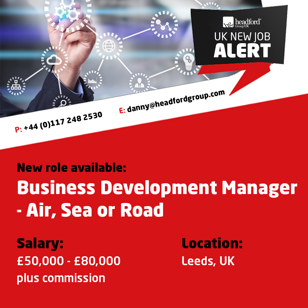 𝗛𝗘𝗔𝗗𝗙𝗢𝗥𝗗 𝗨𝗞 𝗡𝗘𝗪 𝗝𝗢𝗕 𝗔𝗟𝗘𝗥𝗧:
Job position: Business Development Manager – Air, Sea or Road
Location: Leeds, UK
Salary: £50,000 - £80,000 plus commission

To find out more:
Contact: Danny A.
Call: +44 (0)117 248 2530
Email: danny@headfordgroup.com