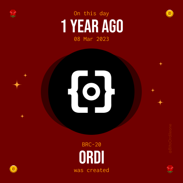 On this day: 

Exactly 1 year ago, <a href="/domodata/">domo</a> deployed the first #BRC20 token and named it Ordi. 

Ordi reached a market cap of over 1 Billion US dollars