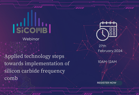 sicomb_eu's tweet photo. Join the informative webinar of SiComb on Feb 27, 2024, 10AM-12AM regarding applied technology steps towards implementation of silicon carbide frequency comb with the purpose of  space-saving📡, energy-saving🪫 . Click here to register: https://t.co/bW7epO1W9U
#SiComb #energysave https://t.co/khVBlXwB0H