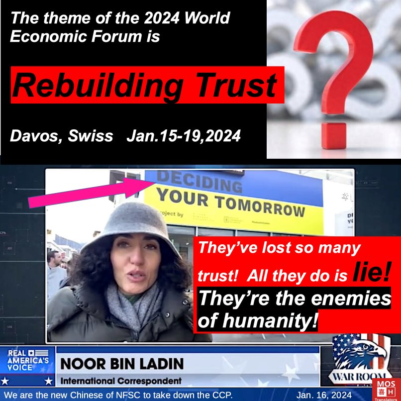 @wideawake_media How ironic that the theme of #Davos2024 is 'rebuilding trust' while they've been 'lying about climate change, pandemics,' etc. 
'They are the enemies of humanity!' ‼️
Above the door of one of the conference halls was boldly written: 'Deciding Your Tomorrow.'  NO WAY!

#WEFisevil