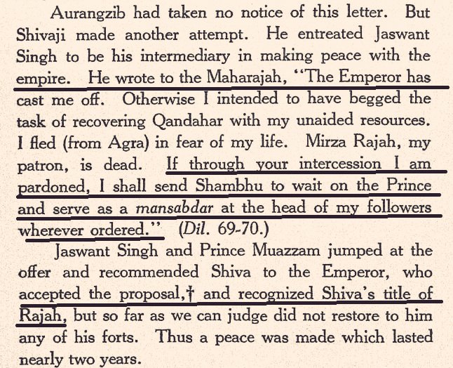 After escape from Agra, Shivaji wrote a letter to Raja Jaswant Singh: 'If you act as mediator and Emperor pardons me I will send Sambhu and serve wherever ordered'. Jaswant Singh passed offer and Aurangzeb granted title of Raja to Shivaji. He was just a regional hero 200 yrs ago.